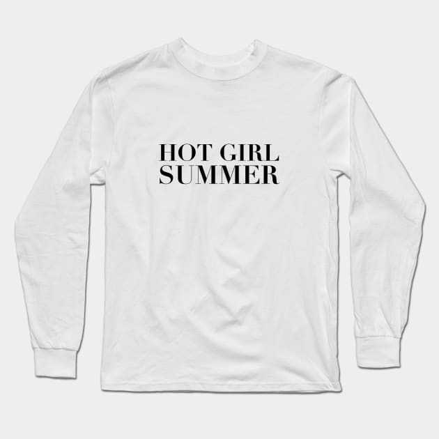 Hot Girl Summer Long Sleeve T-Shirt by softbluehum